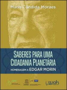 Saberes Para Uma Educação Planetária – Homenagem a Edgar Morin