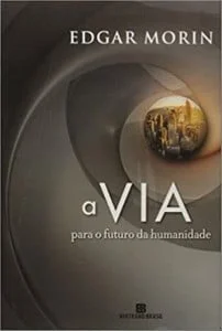 A Via Para O Futuro Da Humanidade