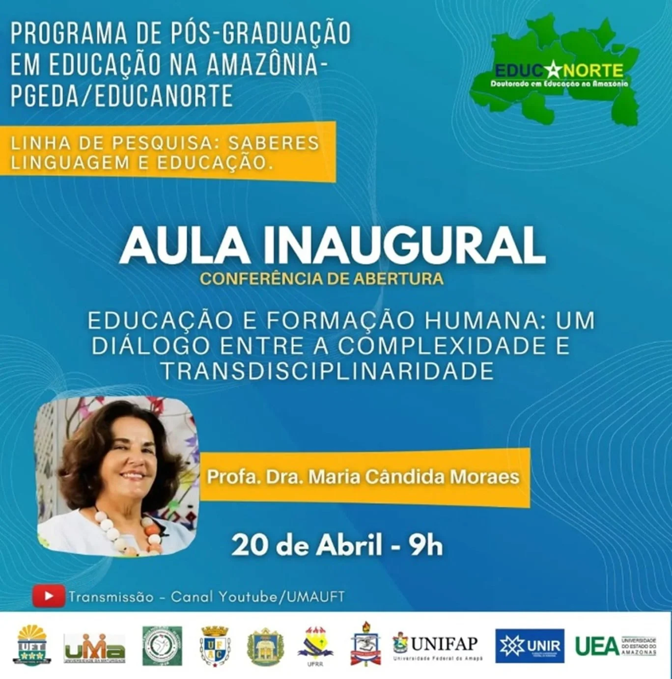 Evento do Programa de Pós-Graduação em Educação na Amazônia- PGEDA/EDUCANORTE.