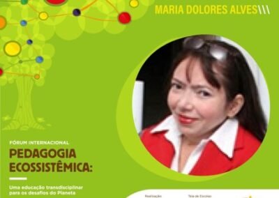 Centenário Edgar Morin Fórum Internacional de Pedagogia Ecossistêmica Escola Vila – Fortaleza - 2021