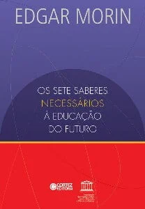 Os Sete Saberes Necessários À Educação Do Futuro 