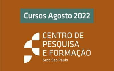 Cursos de Agosto de 2022 CPF SESC São Paulo
