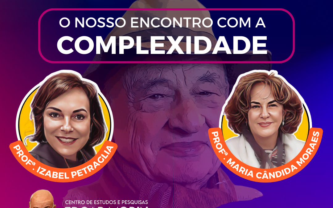 Nosso Encontro com a Complexidade