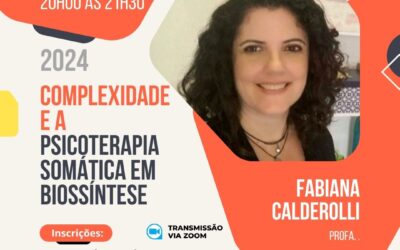 COMPLEXIDADE E A PSICOTERAPIA SOMÁTICA EM BIOSSÍNTESE