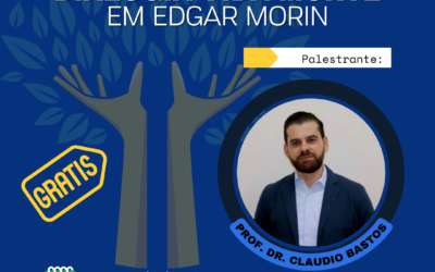 Palestra: DIALOGIA VIDA-MORTE EM EDGAR MORIN