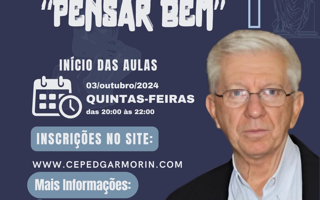 EDUCAÇÃO PARA O “PENSAR BEM” 1