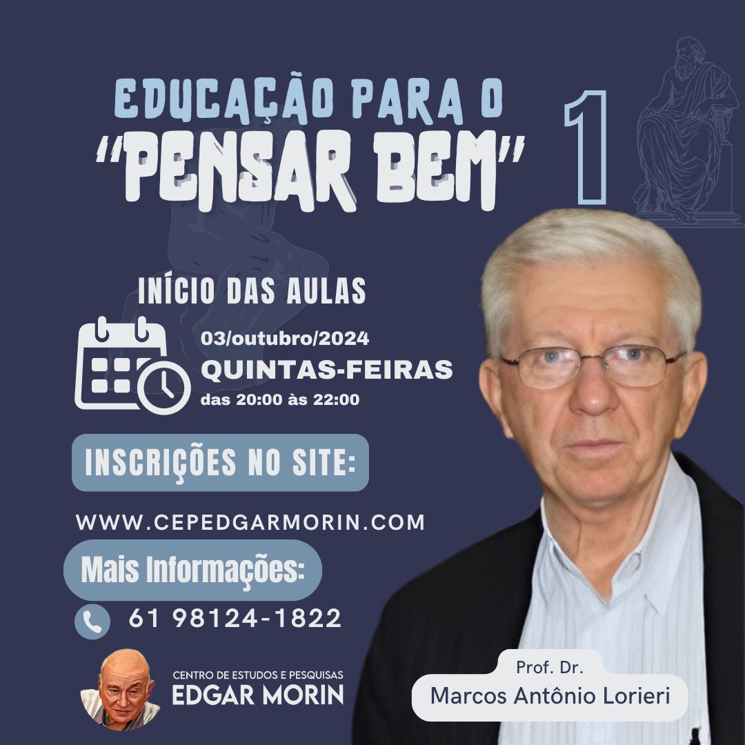 EDUCAÇÃO PARA O “PENSAR BEM” 1