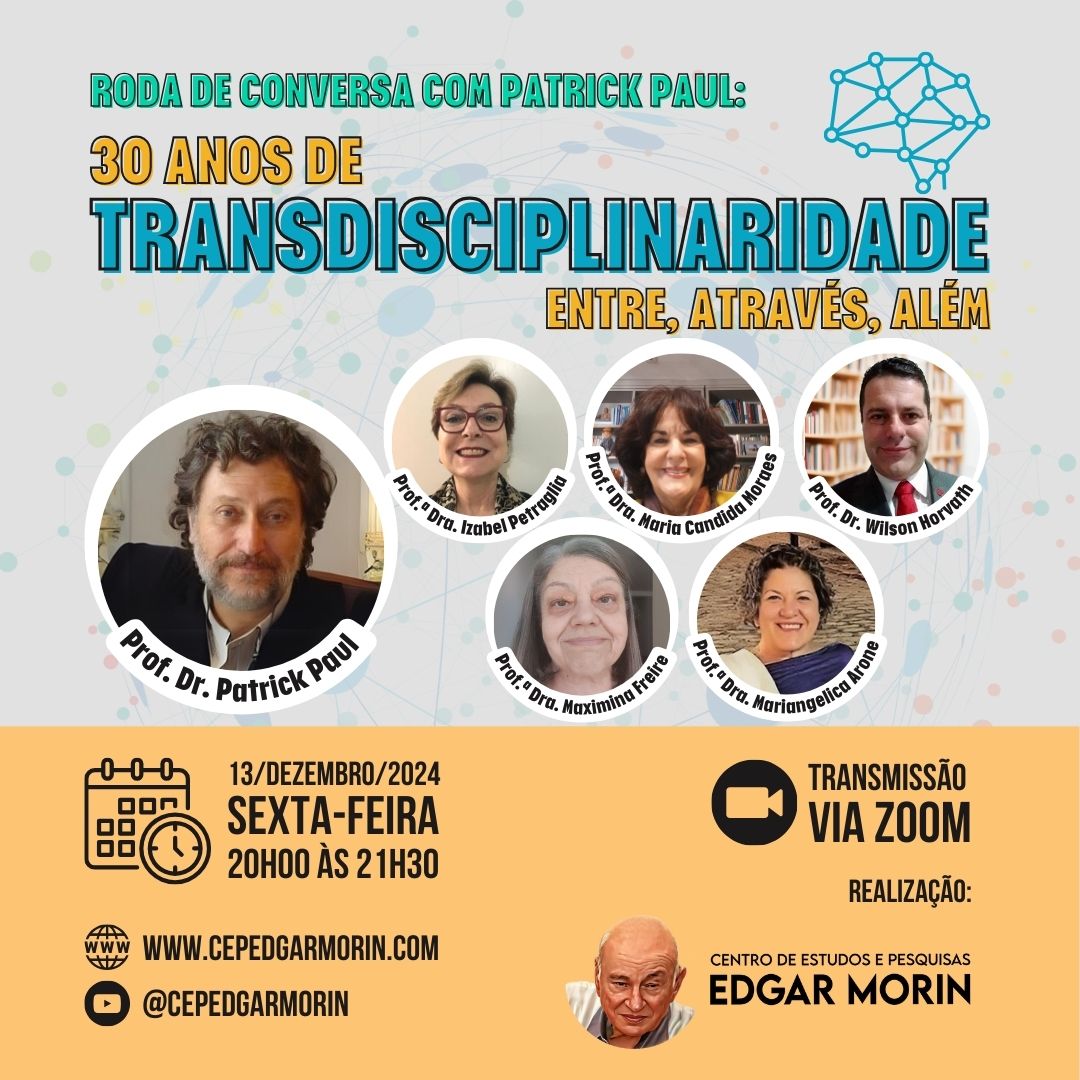 30 ANOS DE TRANSDISCIPLINARIDADE - ENTRE, ATRAVÉS, ALÉM