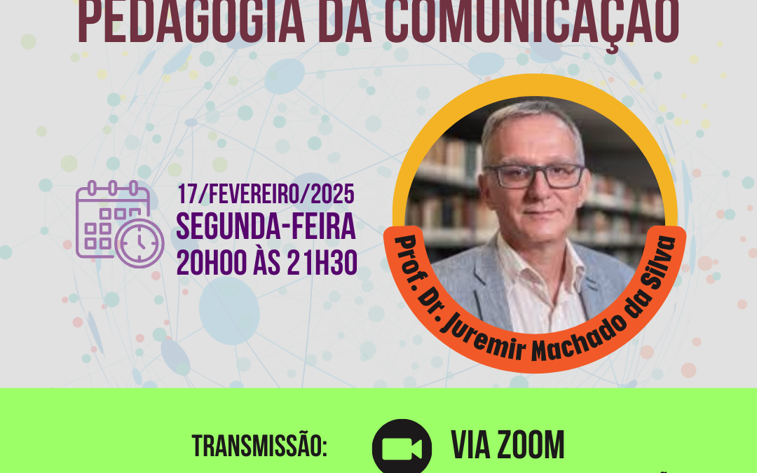 Escola da complexidade, escola da diversidade: pedagogia da comunicação – PALESTRA INAUGURAL – 2025
