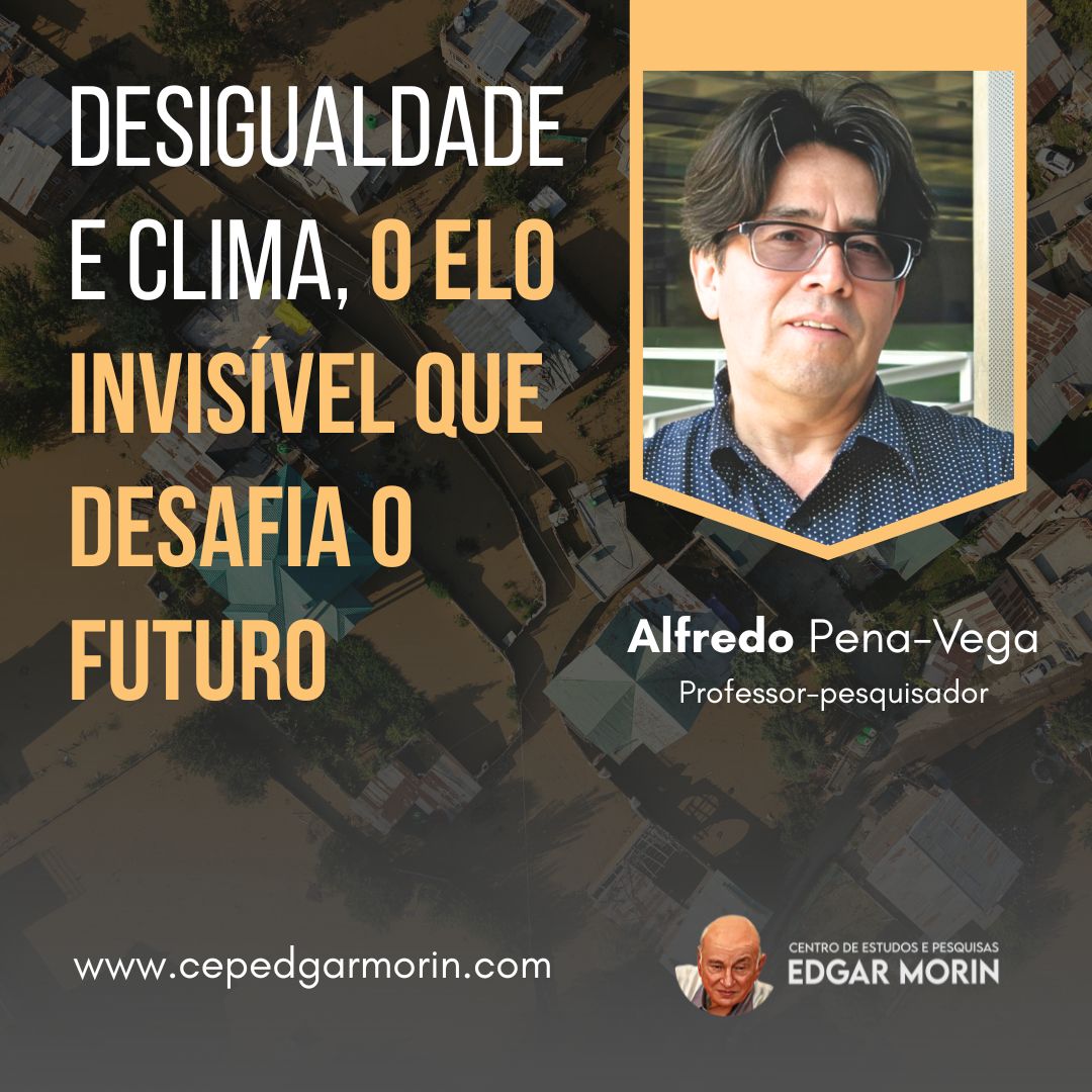 Desigualdade e clima, o elo invisível que desafia o futuro