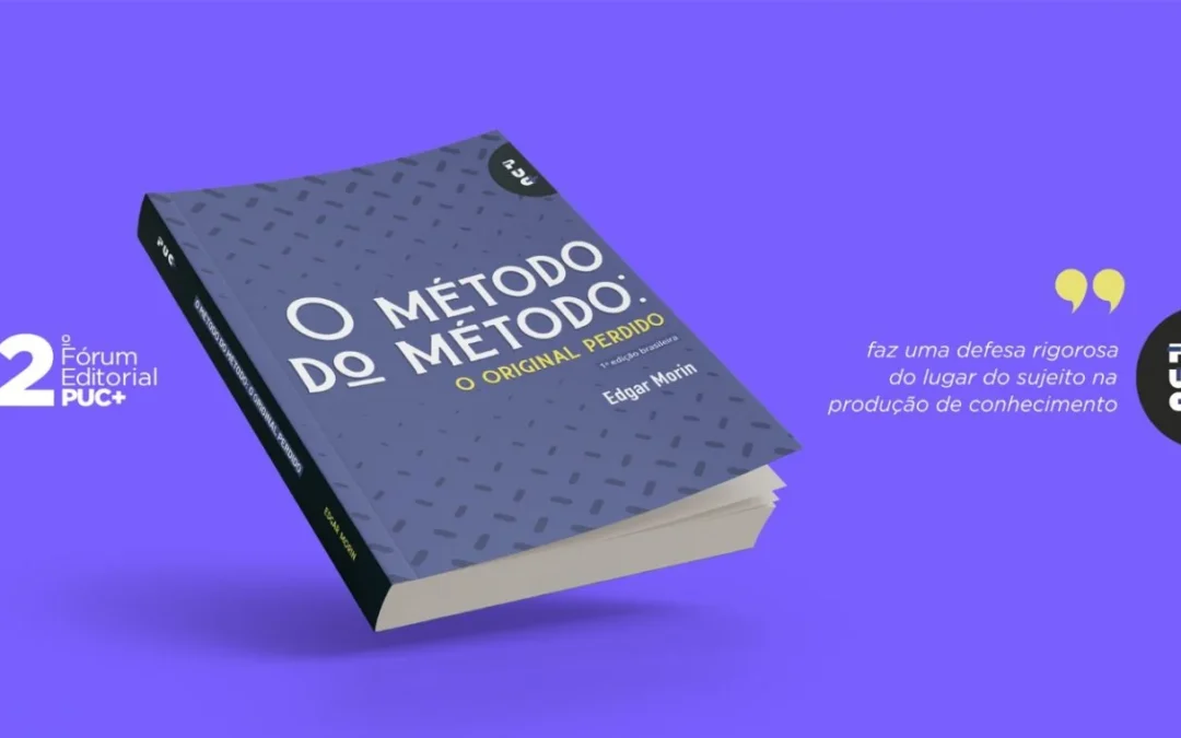 O Método do Método: Livro Inédito de Edgar Morin | EDIPUCRS