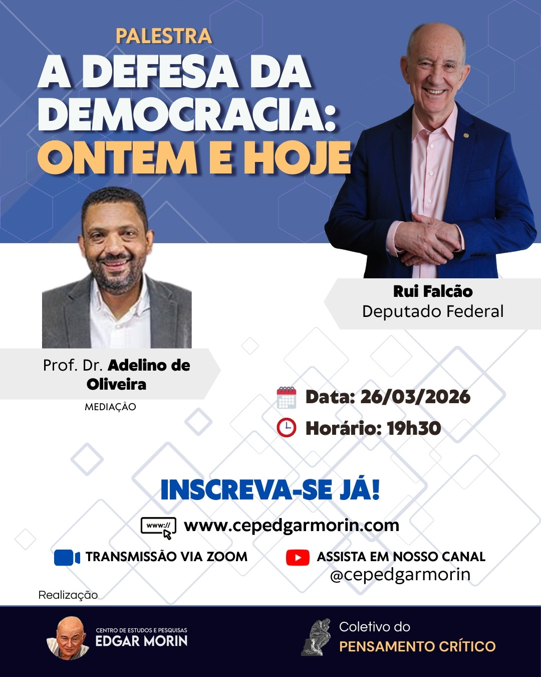 A DEFESA DA DEMOCRACIA: ONTEM E HOJE DEPUTADO FEDERAL RUI FALCÃO